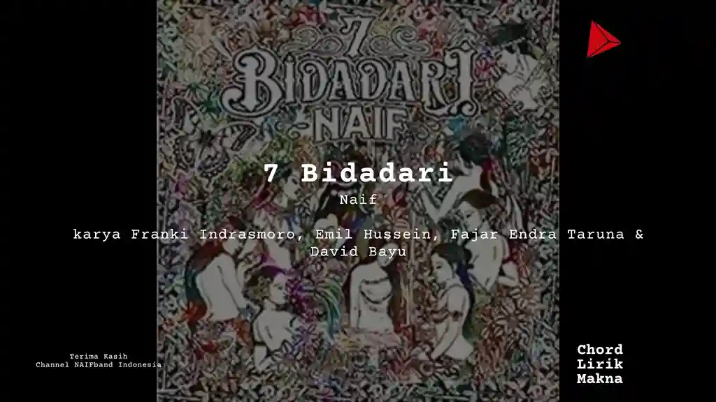 Chord 7 Bidadari · Naif