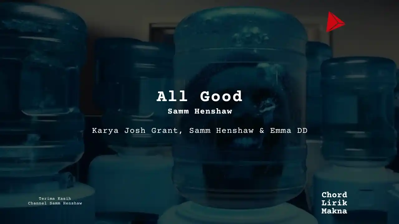 Chord All Good · Samm Henshaw
