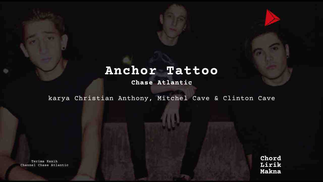 Chord Anchor Tattoo · Chase Atlantic