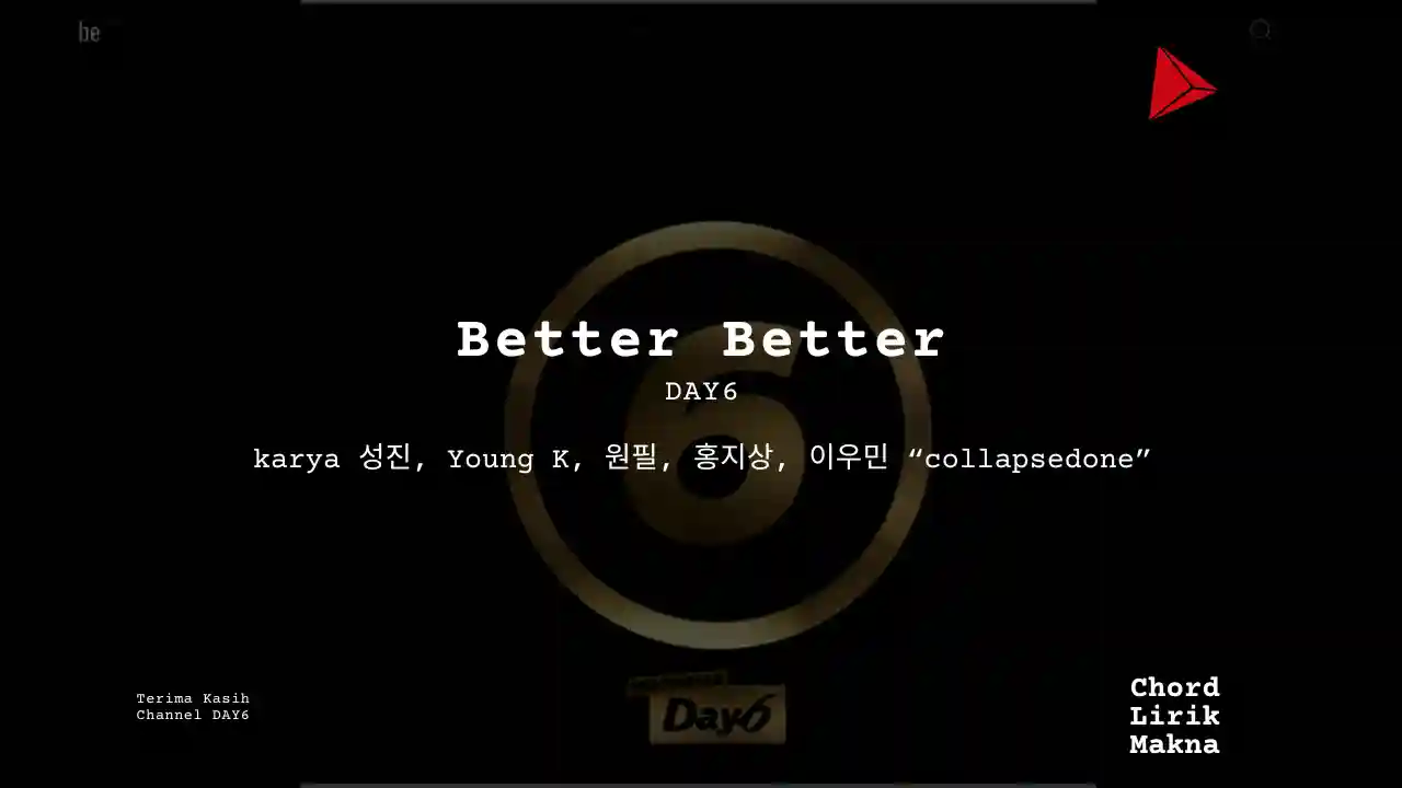 Chord Better Better · DAY6