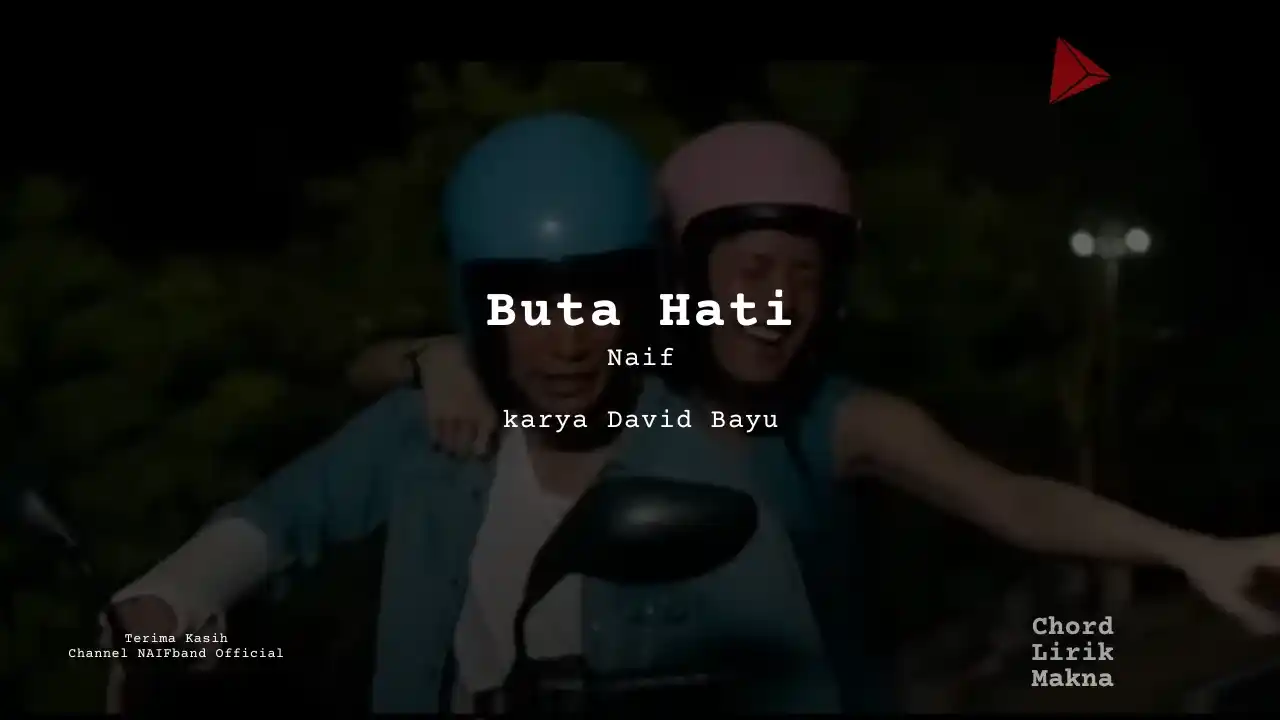 Chord Buta Hati · Naif