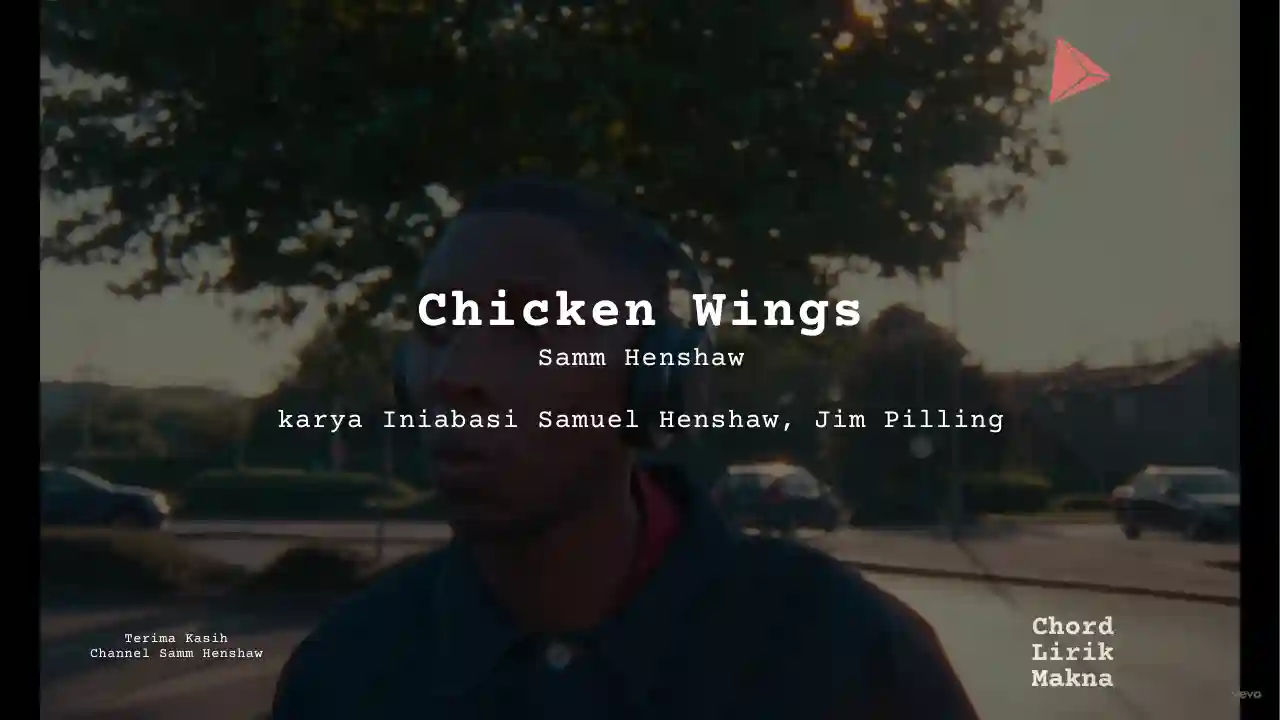 Lirik Chicken · Samm Henshaw, Chord Gampang & Makna Lagu Lengkap