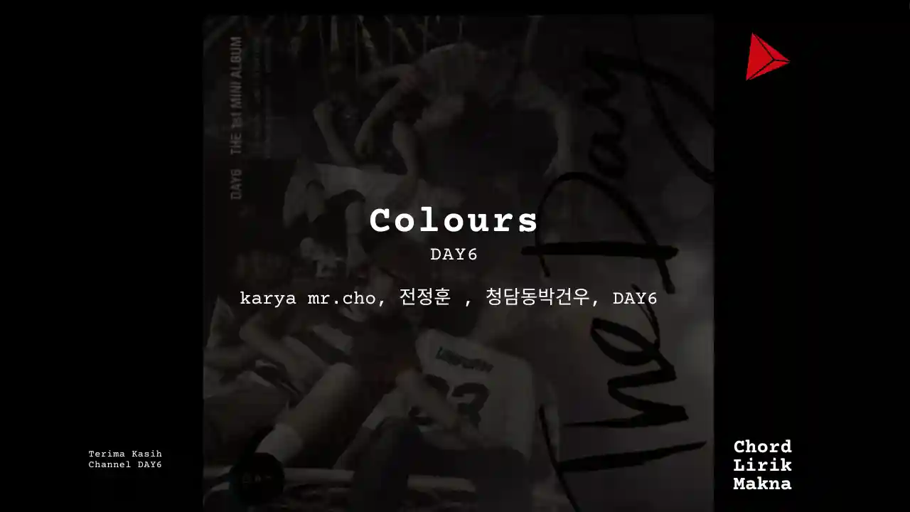 Lirik Colors · DAY6, Chord Gampang & Makna Lagu Lengkap