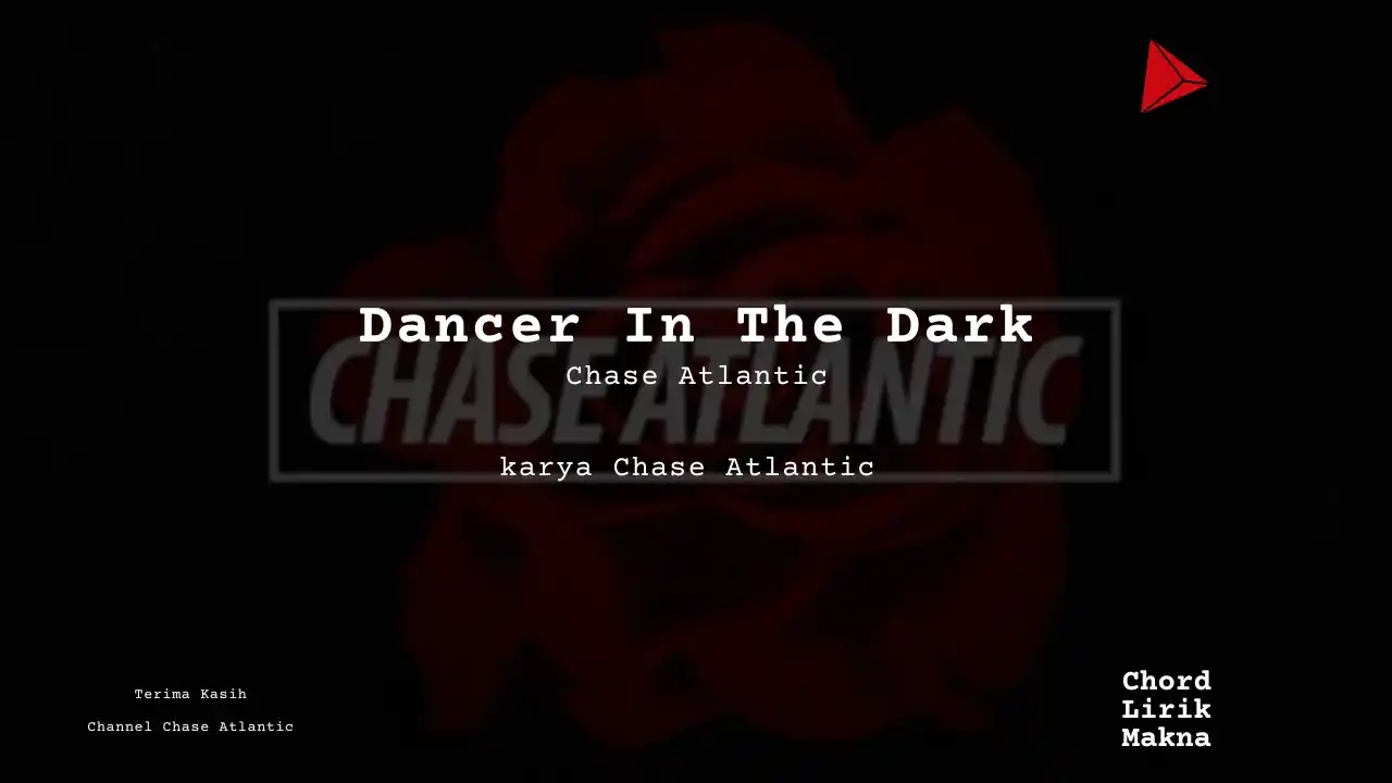 Chord Dancer In The Dark · Chase Atlantic