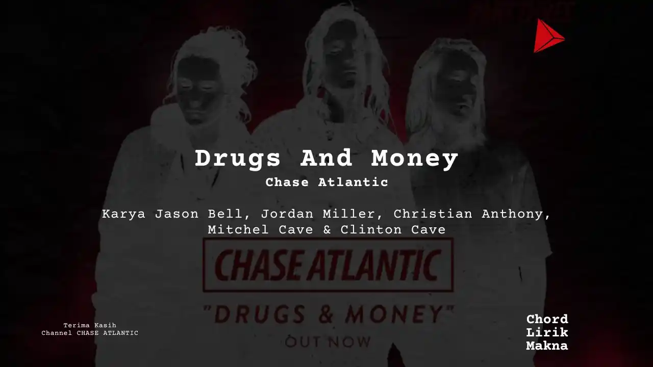 Chord Drugs And Money · Chase Atlantic