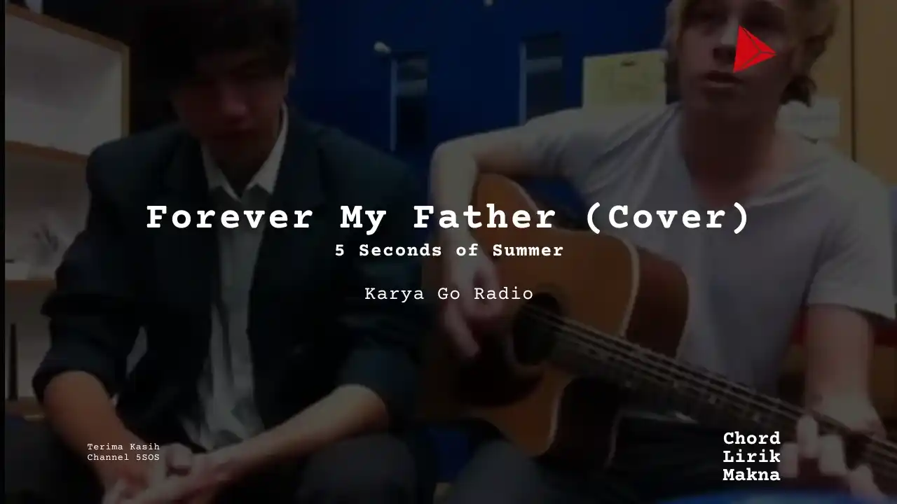 Chord Forever My Father (Cover) · 5 Seconds of Summer