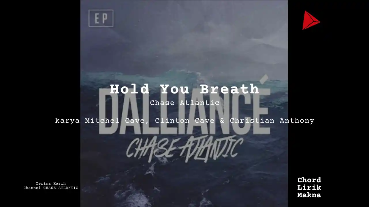 Chord Hold Your Breath · Chase Atlantic