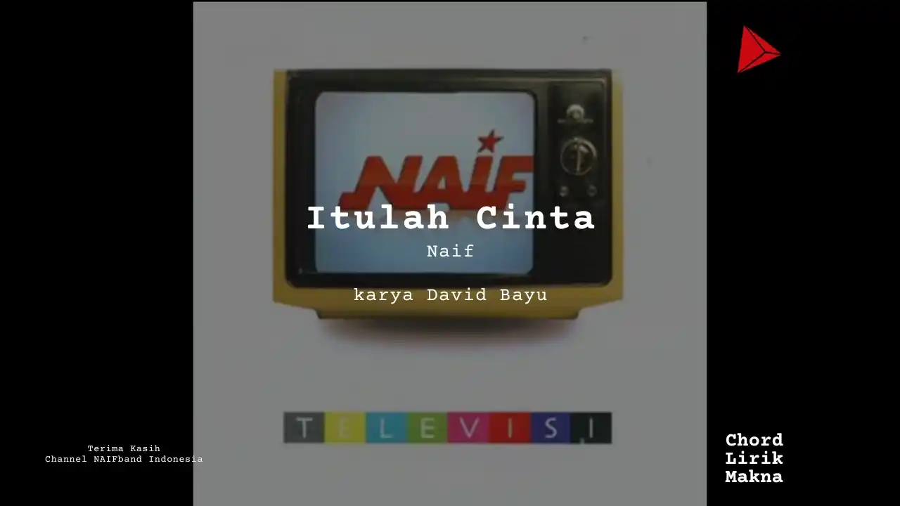 Chord Itulah Cinta · Naif