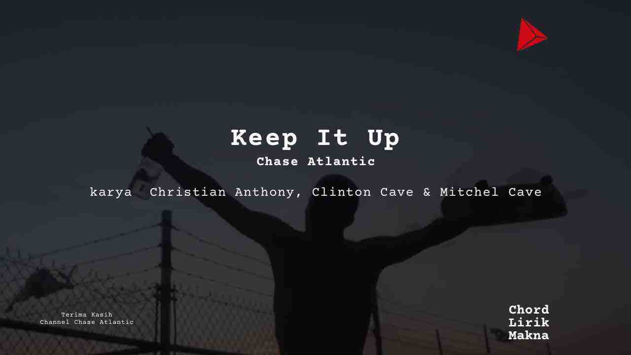 Chord Keep It Up · Chase Atlantic