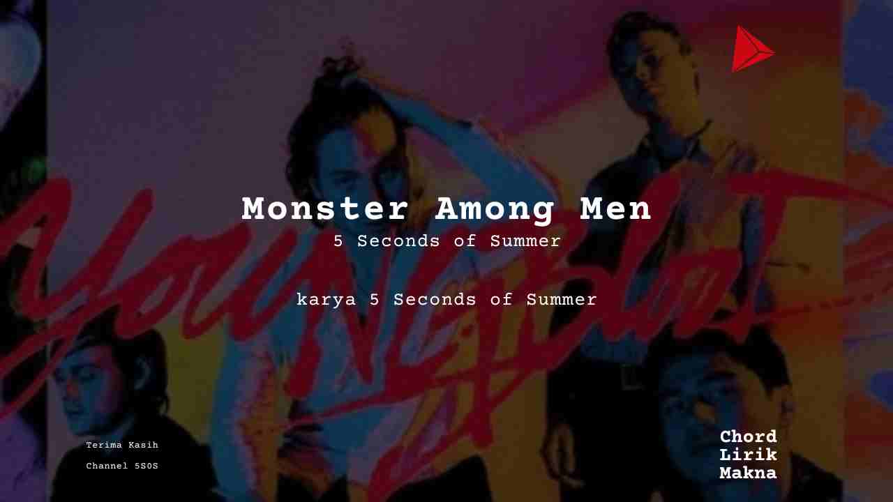 Chord Monster Among Men · 5 Seconds of Summer