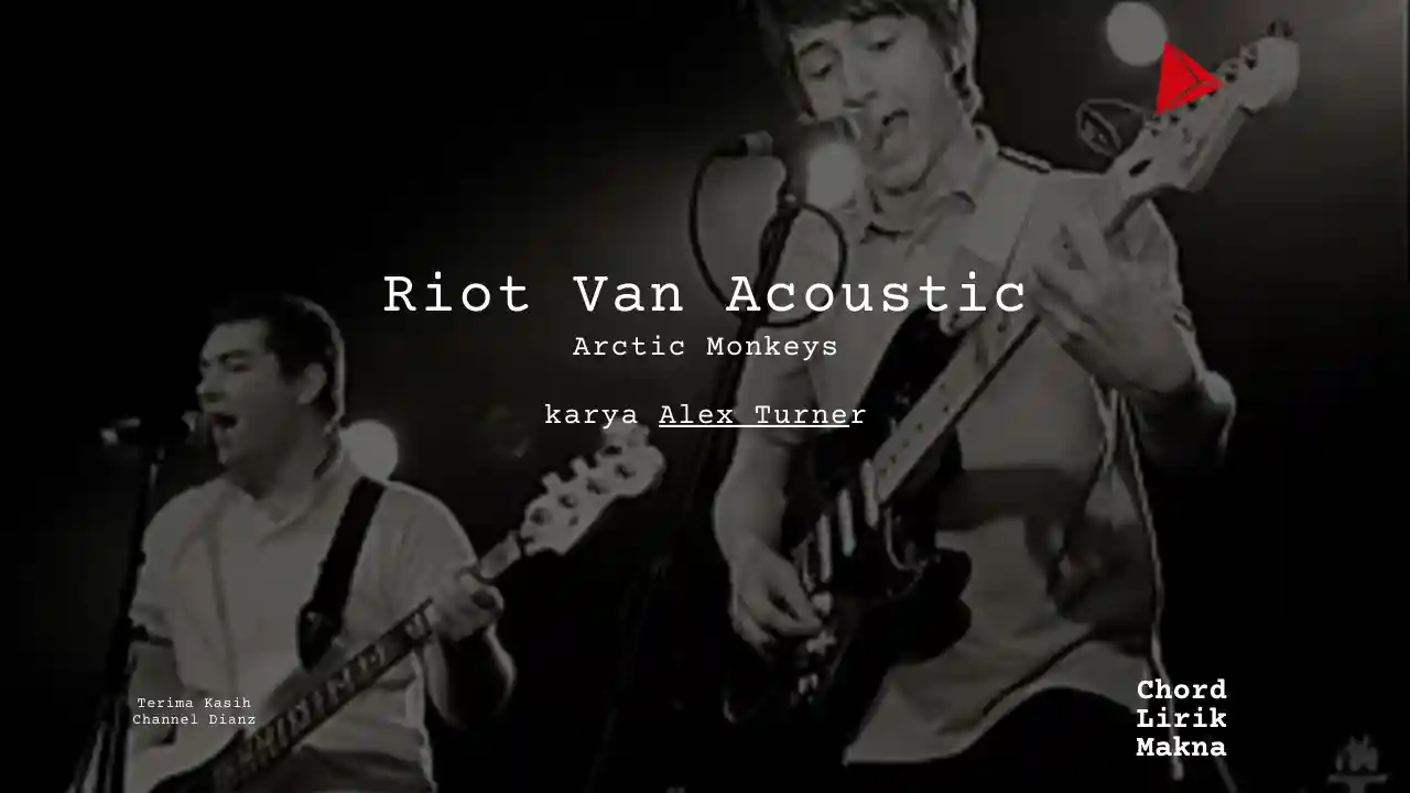 Chord Riot Van Acoustic · Arctic Monkeys