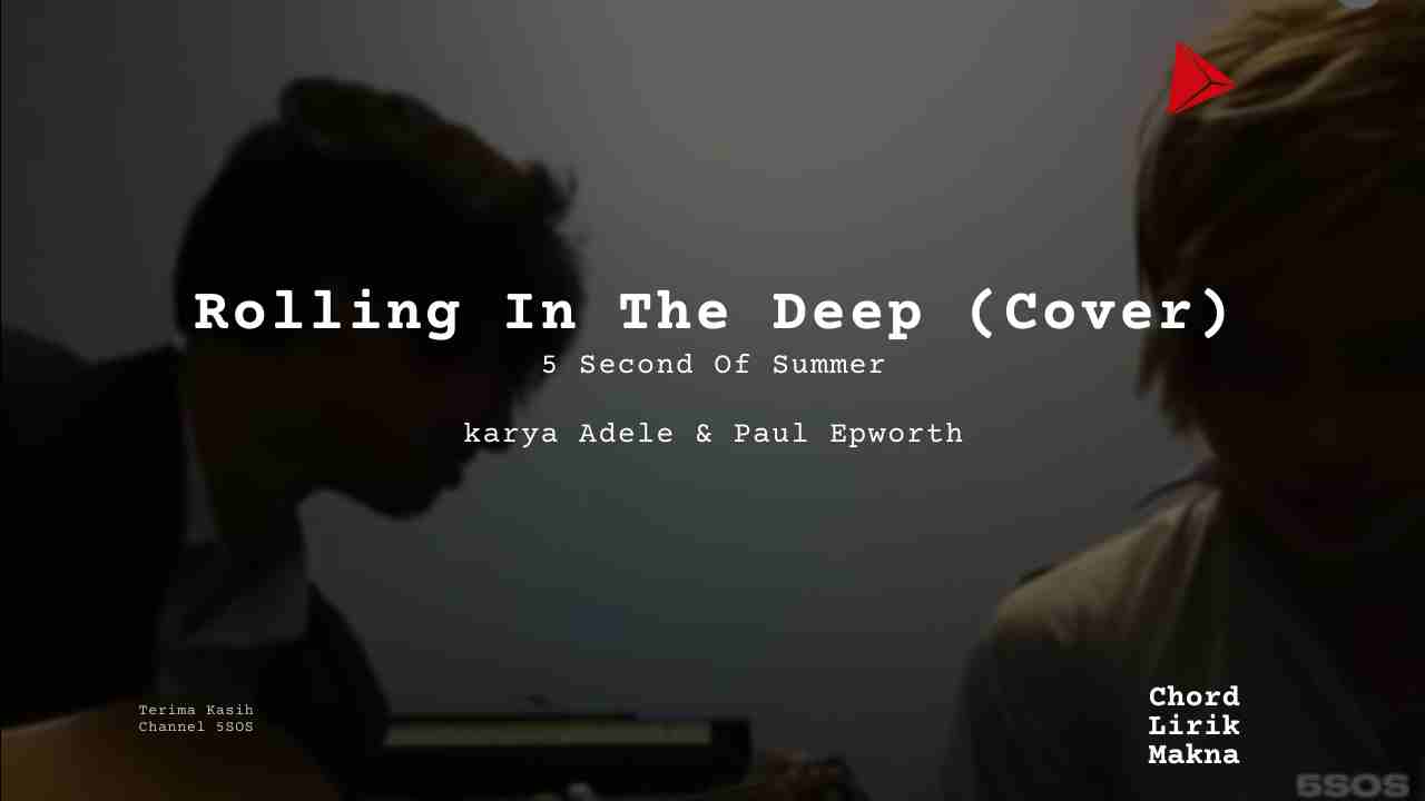 Chord Rolling In The Deep (Cover) · 5 Seconds of Summer
