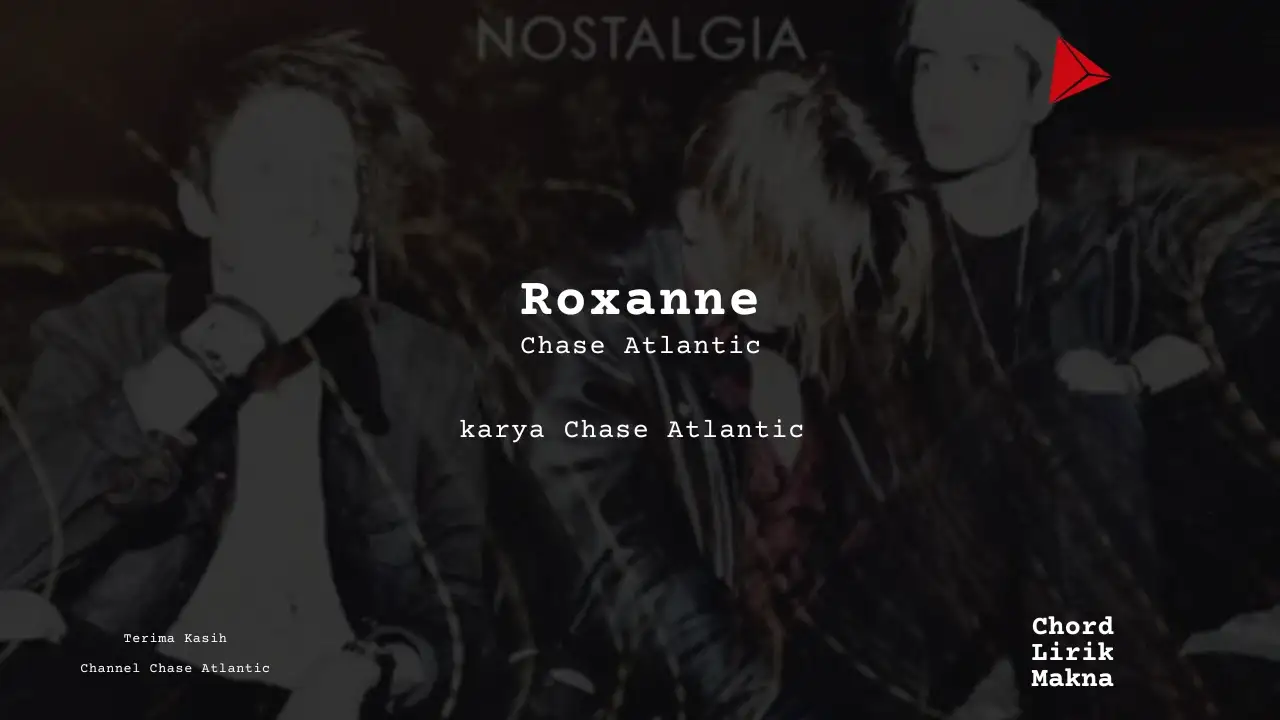 Chord Roxanne · Chase Atlantic
