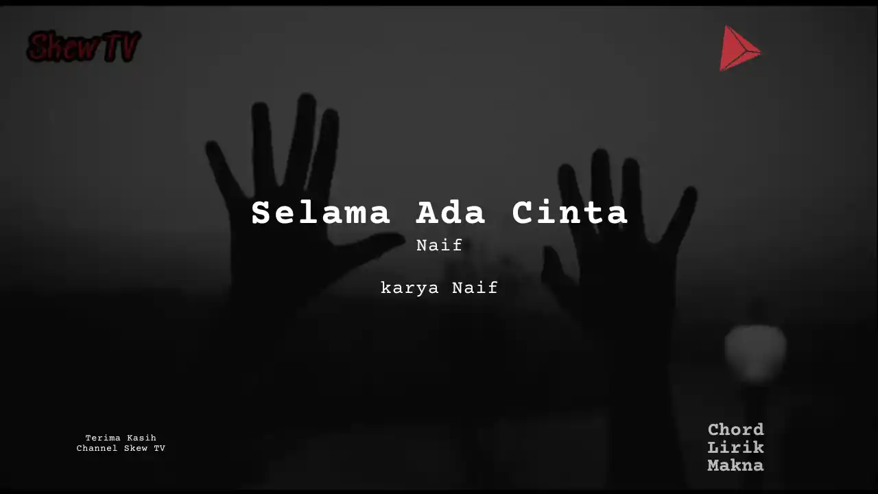 Chord Selama Ada Cinta · Naif