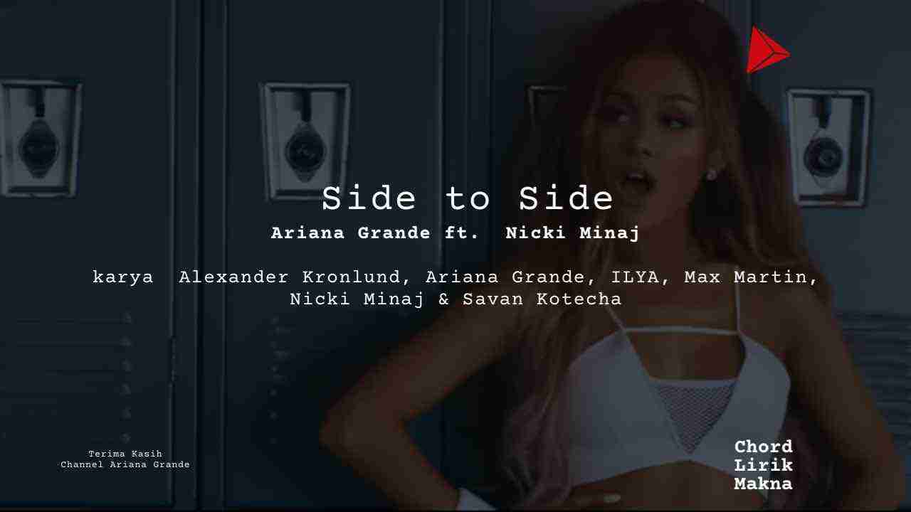 Lirik Side To Side · Ariana Grande, Chord Gampang & Makna Lagu Lengkap