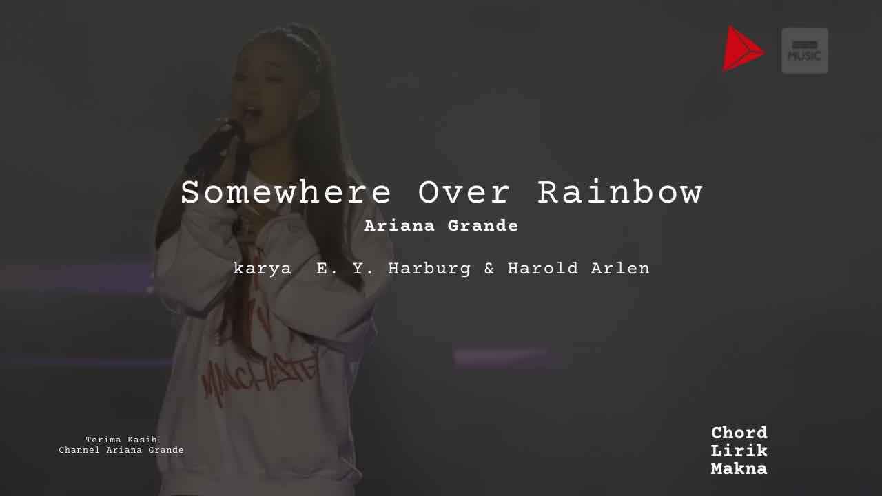 Chord Somewhere Over The Rainbow · Ariana Grande