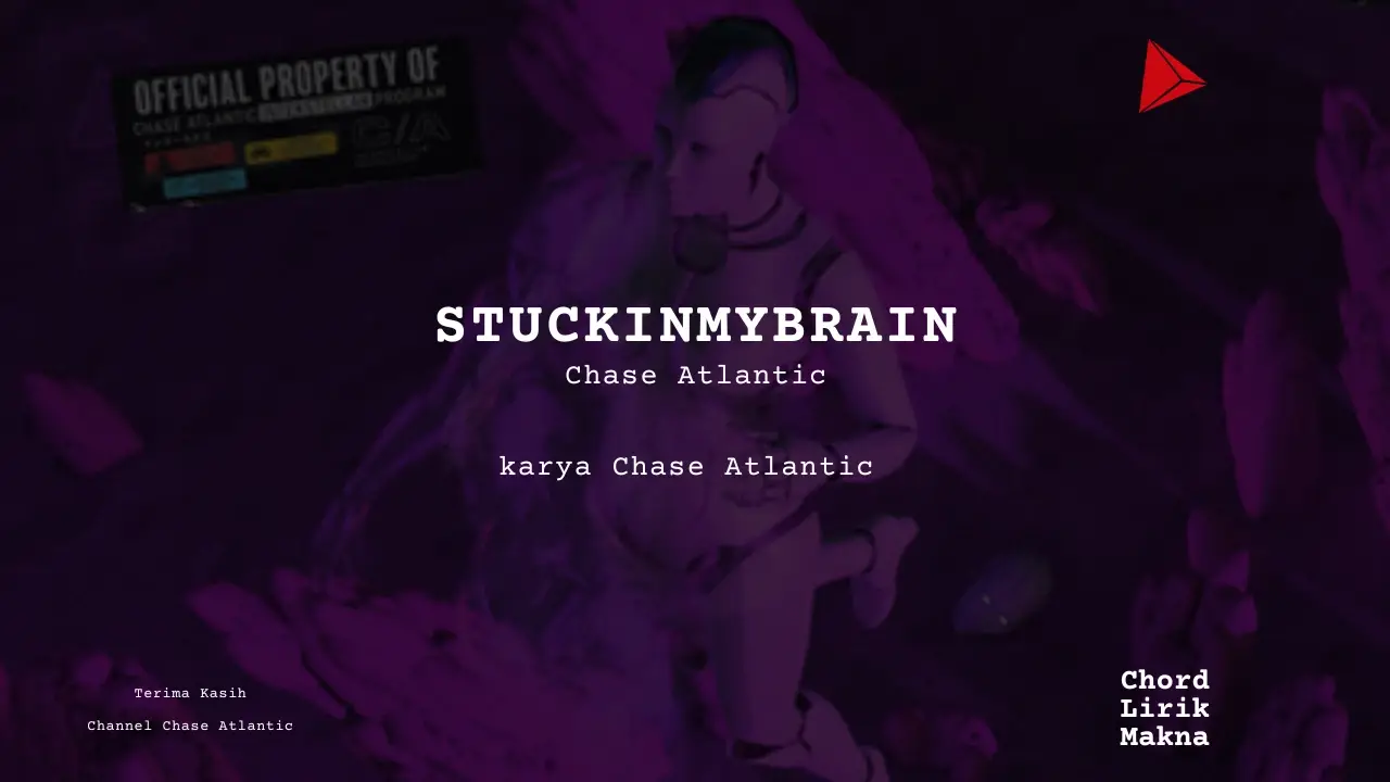 Chord Stuckinmybrain · Chase Atlantic