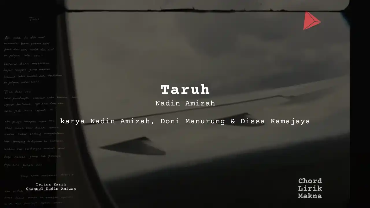 Lirik Taruh · Nadin Amizah, Chord Gampang & Makna Lagu Lengkap