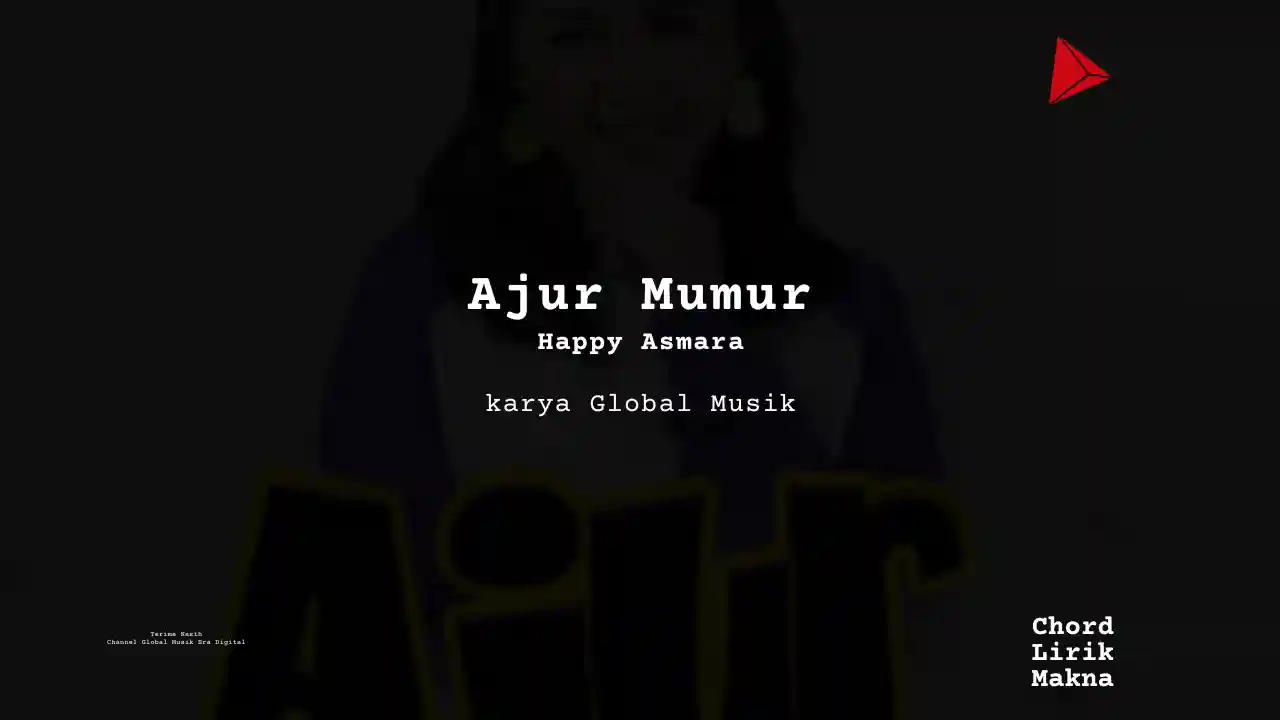 Chord Ajur Mumur · Happy Asmara
