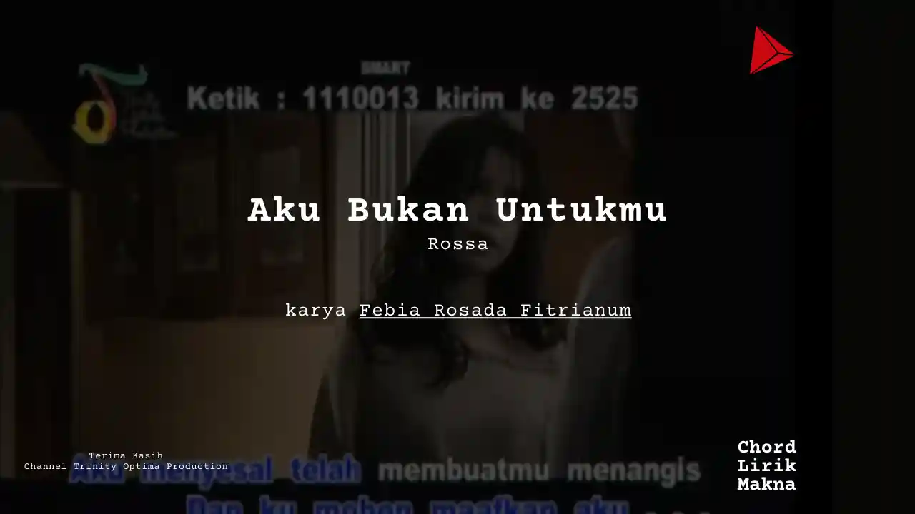 Chord Aku Bukan Untukmu · Rossa