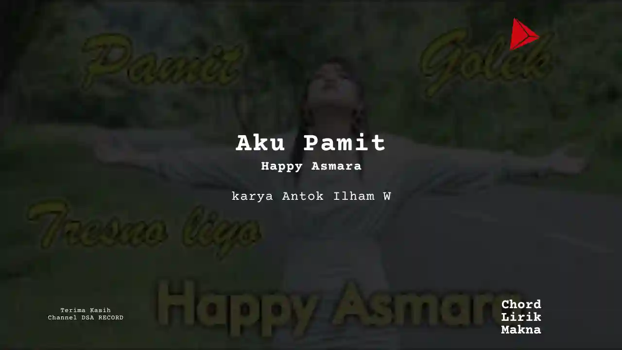 Chord Aku Pamit · Happy Asmara