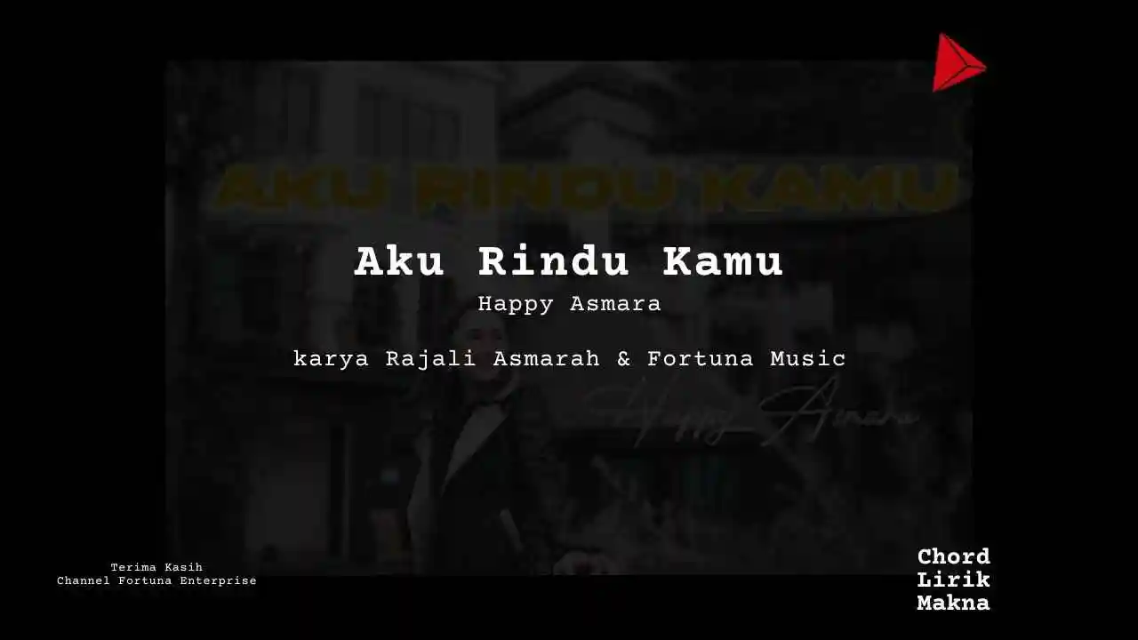 Chord Aku Rindu Kamu · Happy Asmara