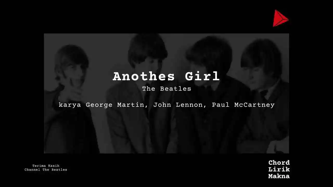 Makna Lagu Another Girl · The Beatles, Lirik & Chord Gampang Lengkap