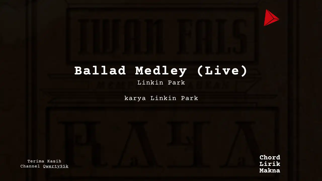 Chord Ballad Medley (Live) · Linkin Park