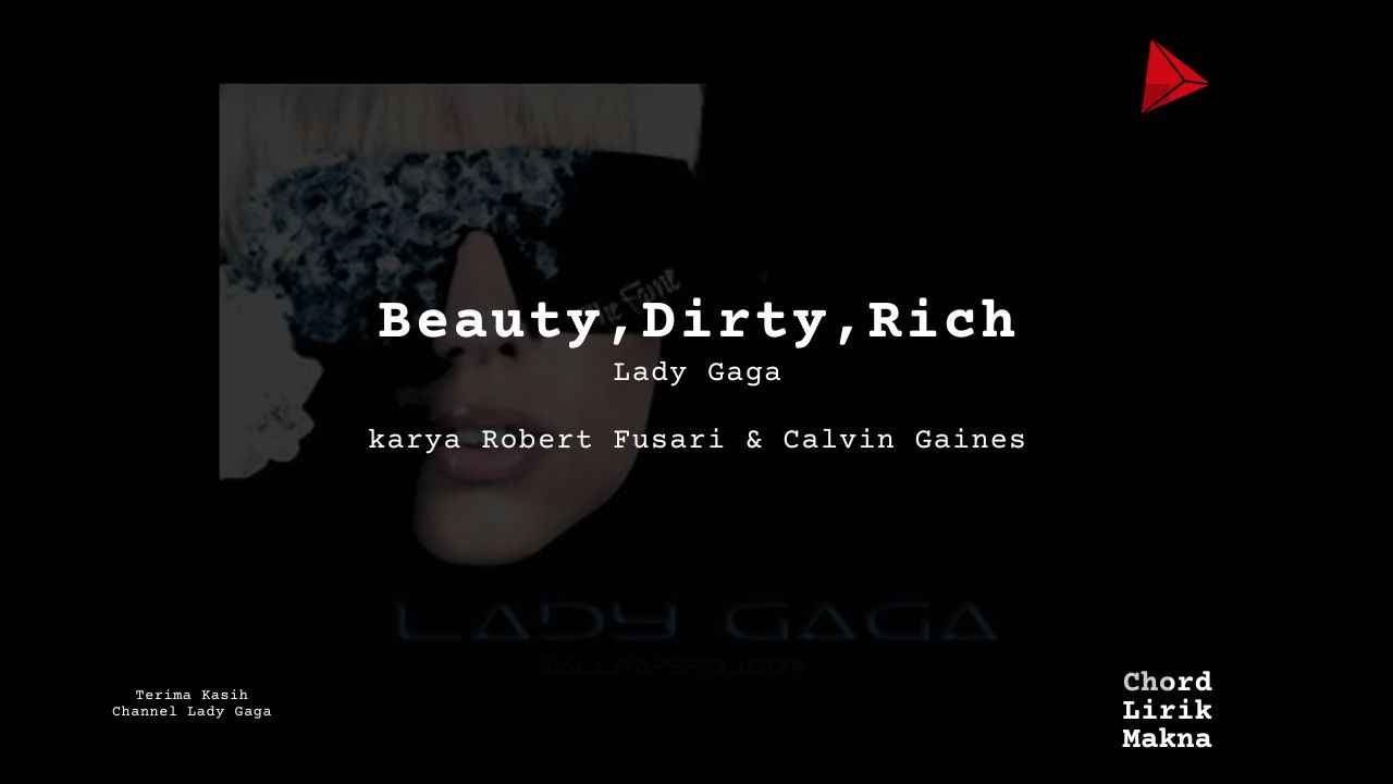 Chord Beautiful Dirty Rich · Lady Gaga