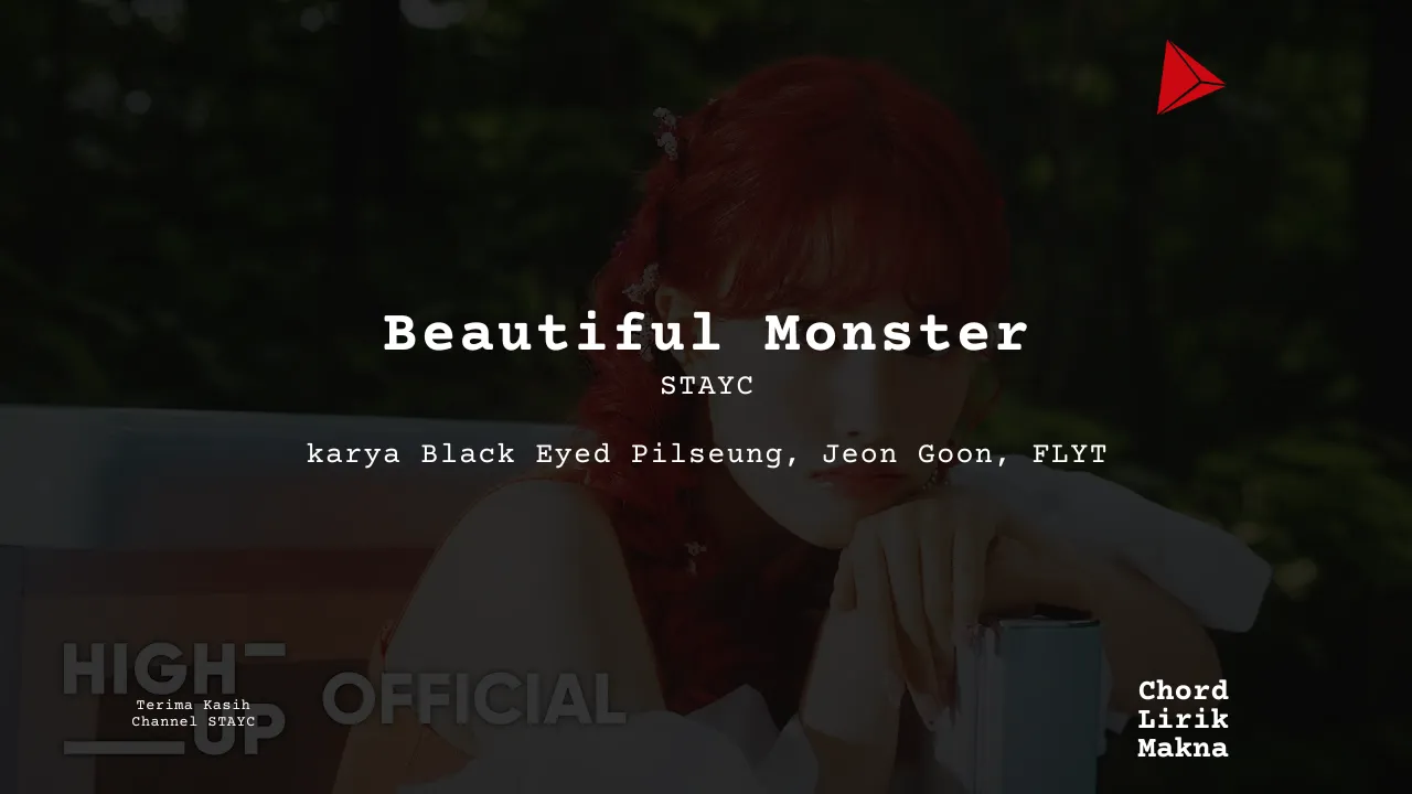 Lirik Beautiful Monster · STAYC, Chord Gampang & Makna Lagu Lengkap