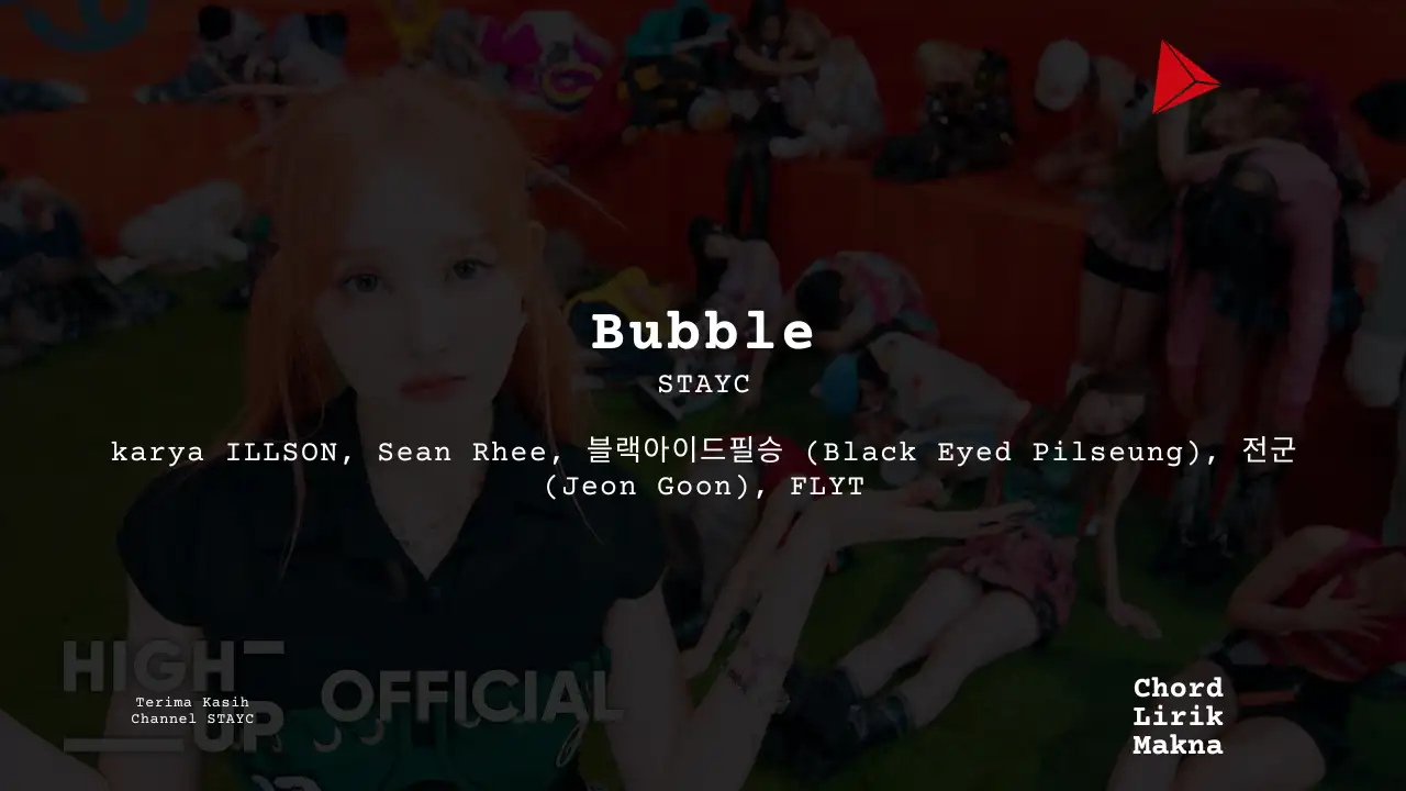 Lirik Bubble · STAYC, Chord Gampang & Makna Lagu Lengkap