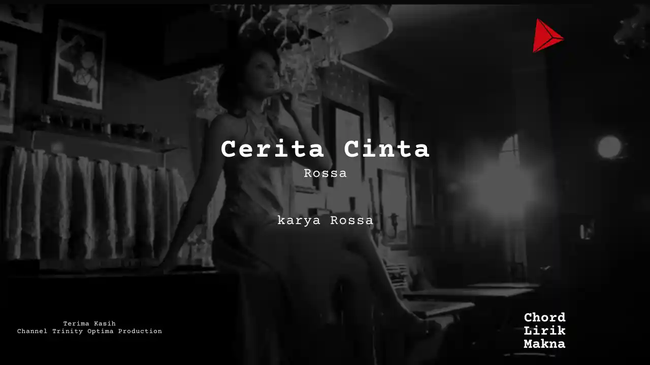 Lirik Cerita Cinta · Rossa, Chord Gampang & Makna Lagu Lengkap
