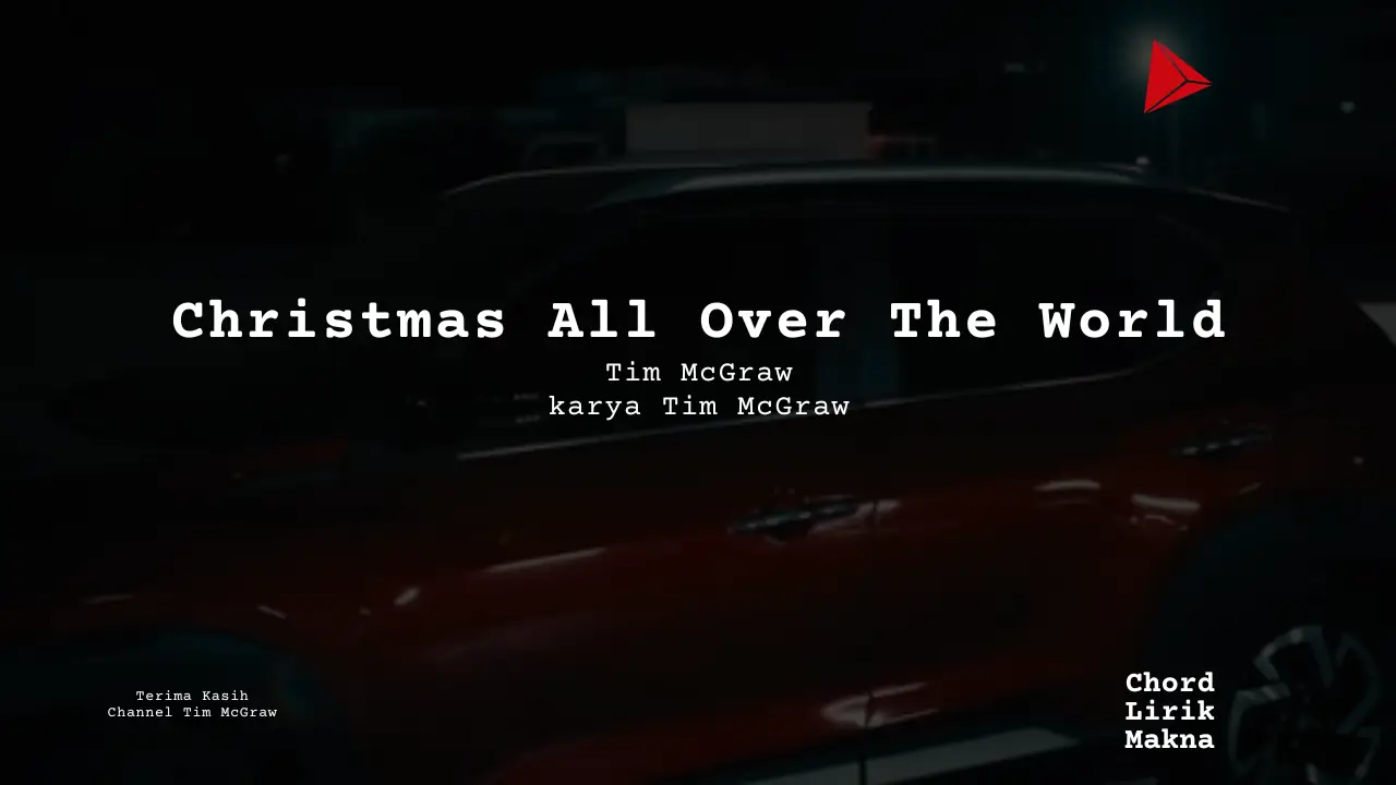 Chord Christmas All Over The World · Tim McGraw