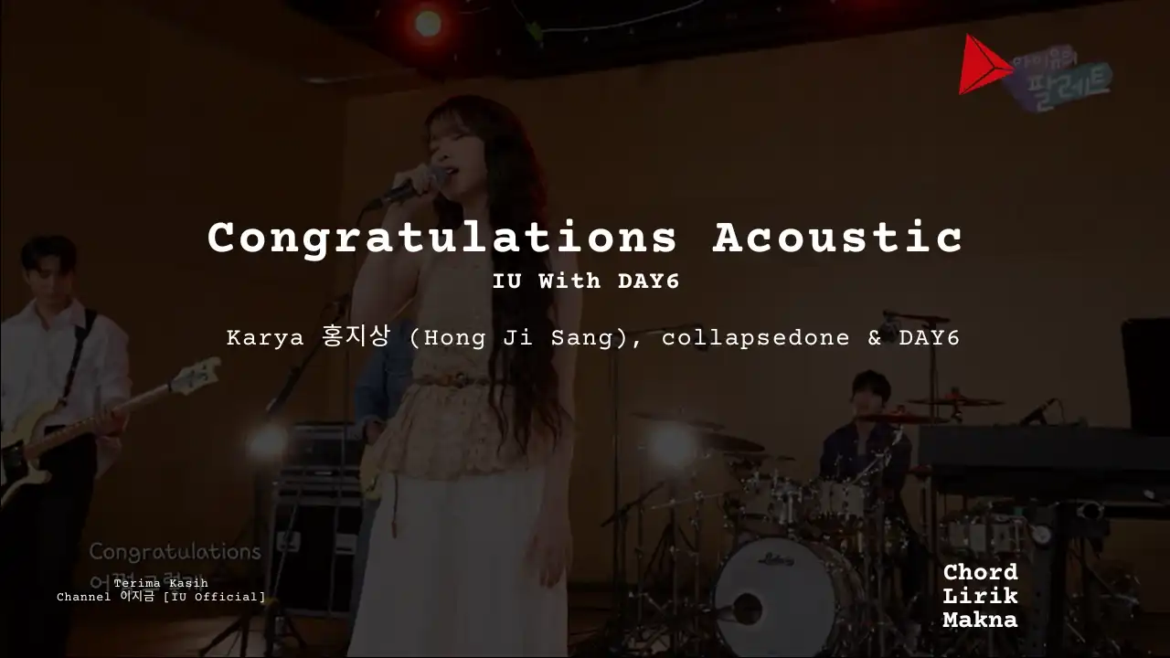 Lirik Congratulations Acoustic · IU With DAY6, Chord Gampang & Makna Lagu Lengkap