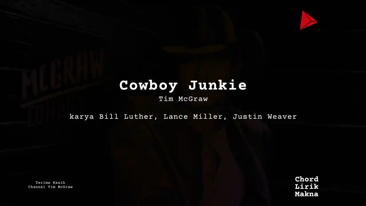 Chord Cowboy Junkie · Tim McGraw