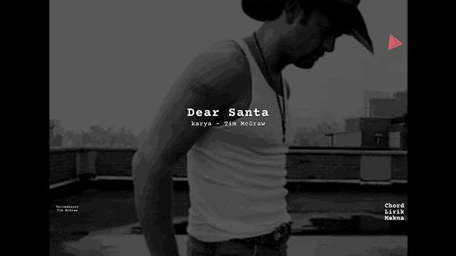 Lirik Dear Santa · Tim McGraw, Chord Gampang & Makna Lagu Lengkap
