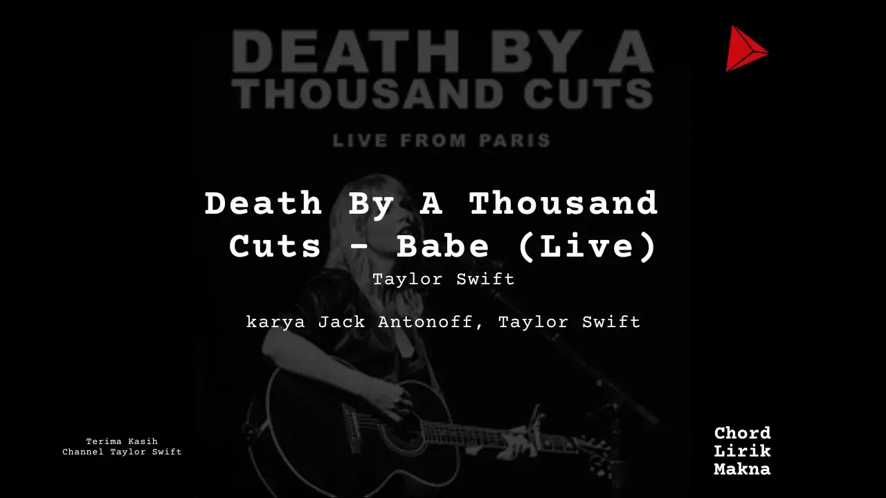 Makna Lagu Death By A Thousand Cuts – Babe (Live) · Taylor Swift, Lirik & Chord Gampang Lengkap