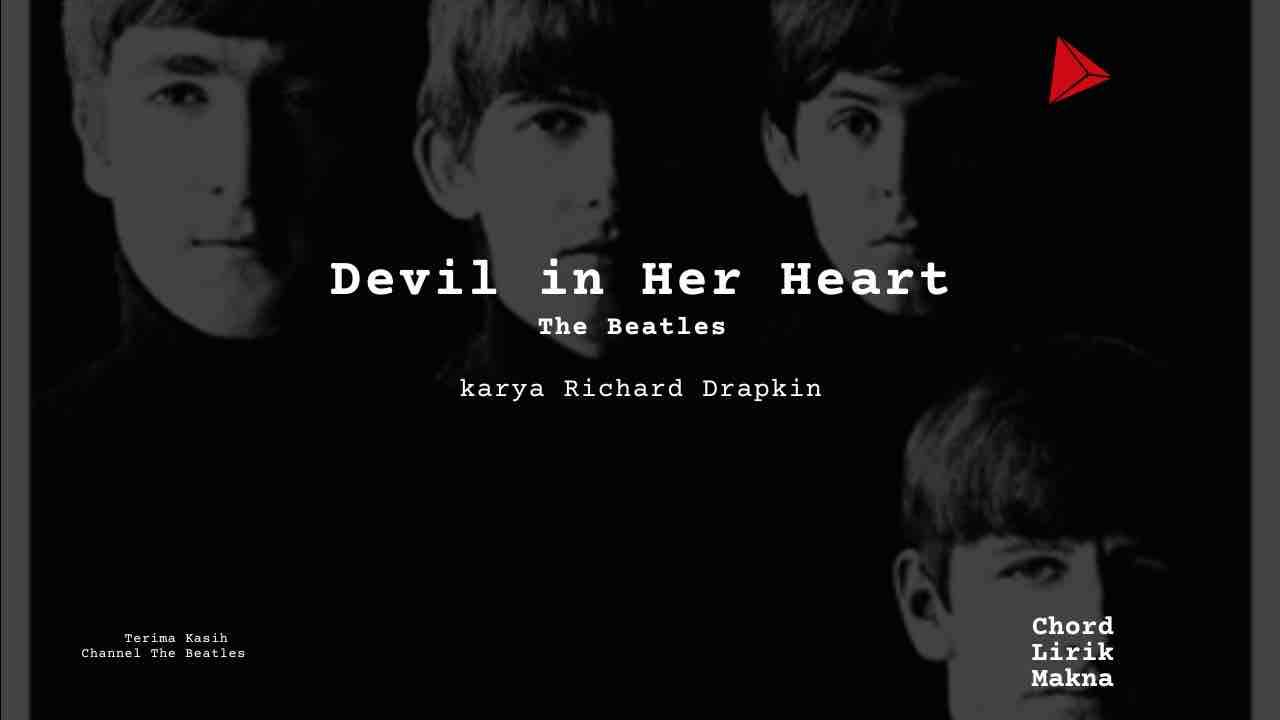 Lirik Devil In Her Heart · The Beatles, Chord Gampang & Makna Lagu Lengkap