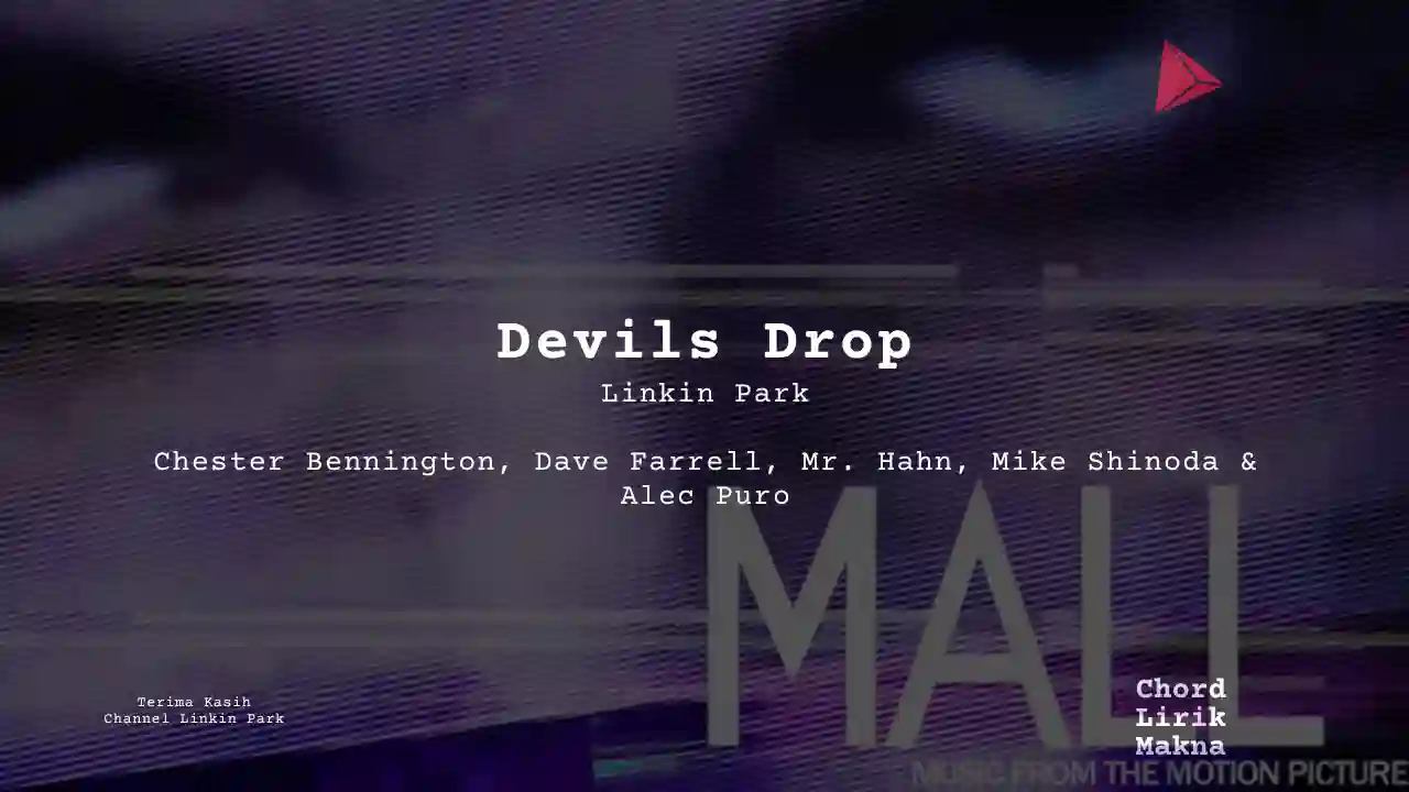 Lirik Devils Drop · Linkin Park, Chord Gampang & Makna Lagu Lengkap