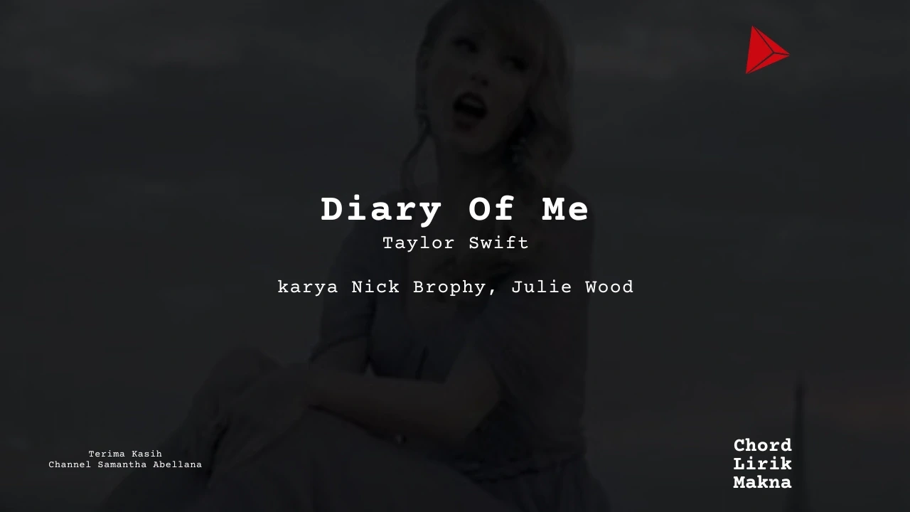 Makna Lagu Diary Of Me · Taylor Swift, Lirik & Chord Gampang Lengkap