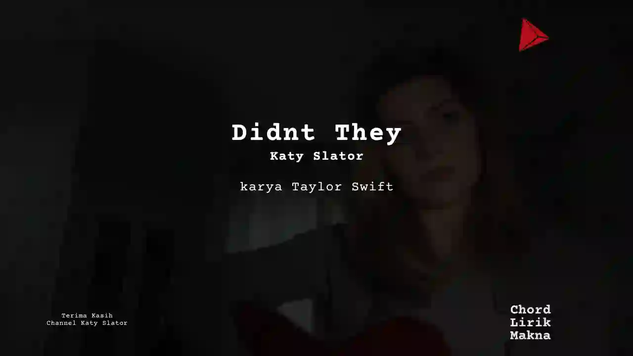 Makna Lagu Didnt They · Taylor Swift, Lirik & Chord Gampang Lengkap