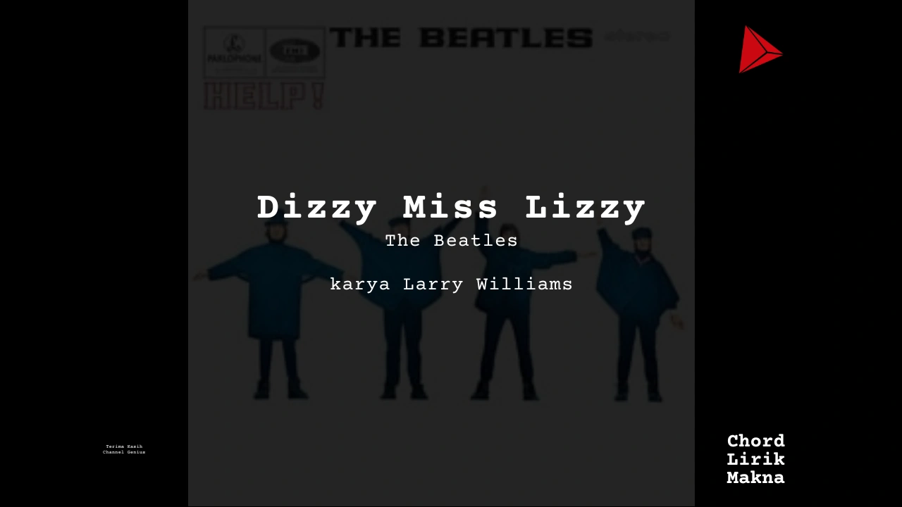 Lirik Dizzy Miss Lizzy · The Beatles, Chord Gampang & Makna Lagu Lengkap