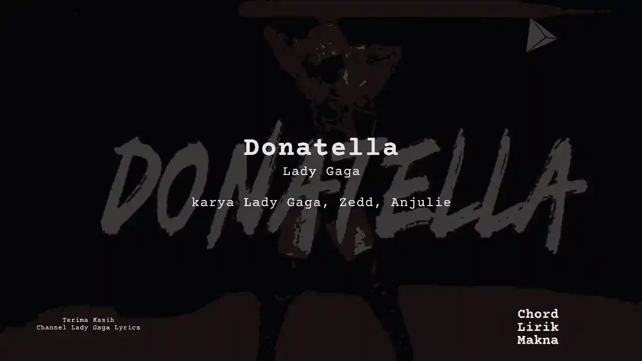 Lirik Donatella · Lady Gaga, Chord Gampang & Makna Lagu Lengkap