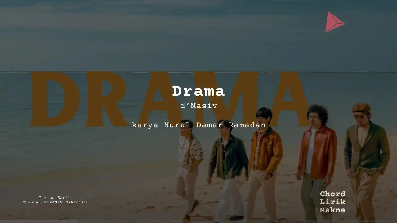 Lirik Drama · d’Masiv, Chord Gampang & Makna Lagu Lengkap
