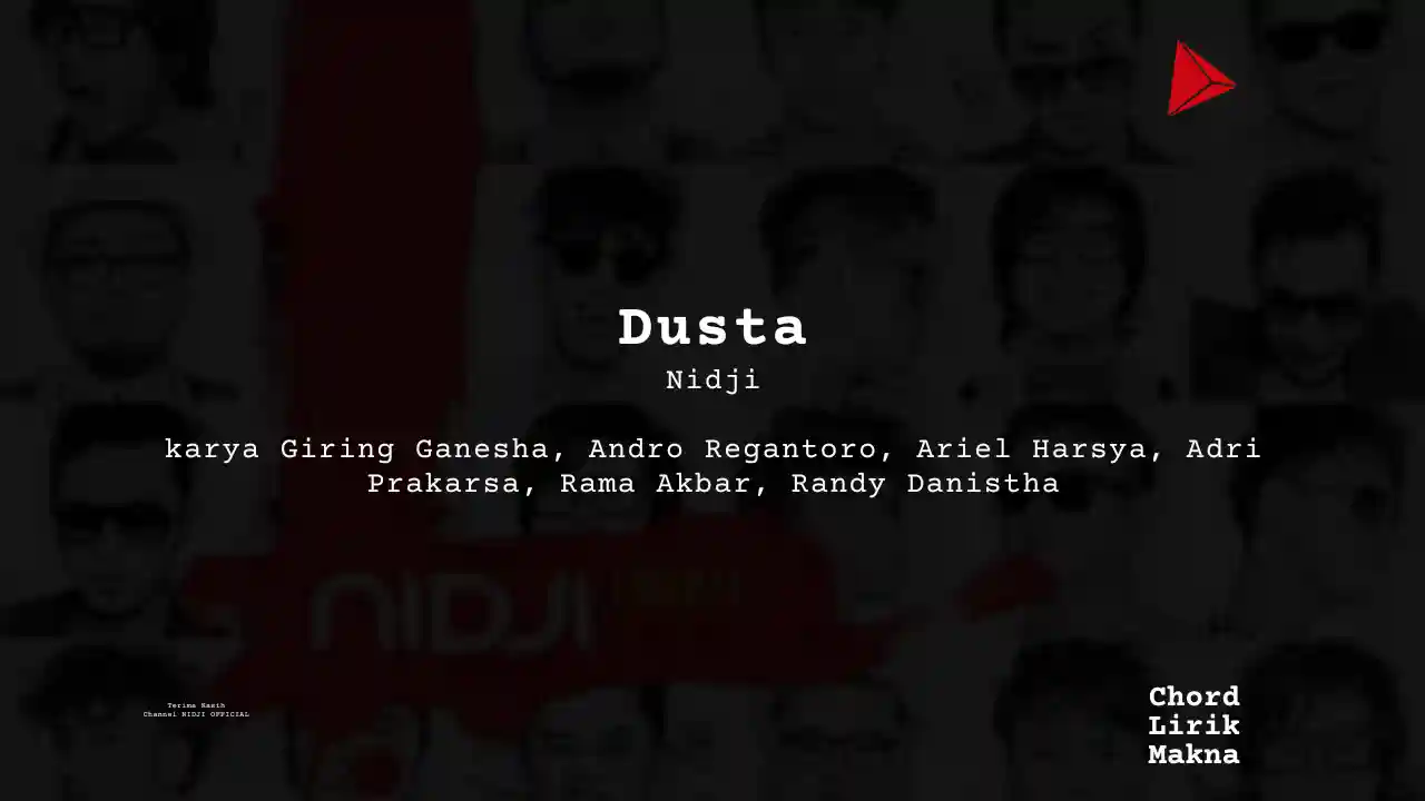 Lirik Dusta · Nidji, Chord Gampang & Makna Lagu Lengkap