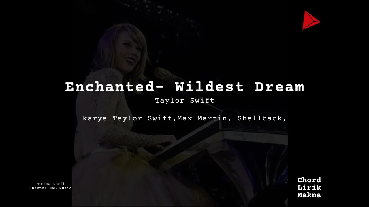 Chord Enchanted – Wildest Dream · Taylor Swift