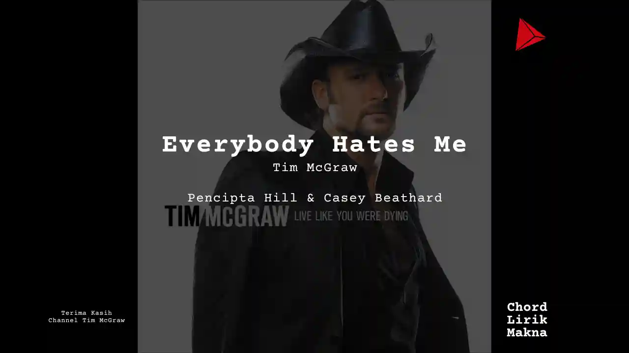 Chord Everybody Hates Me · Tim McGraw