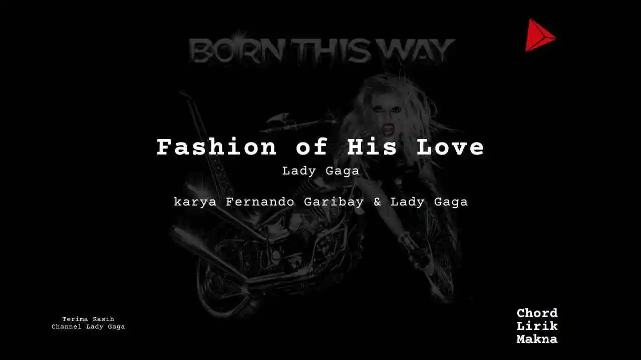 Chord Fashion Of His Love · Lady Gaga