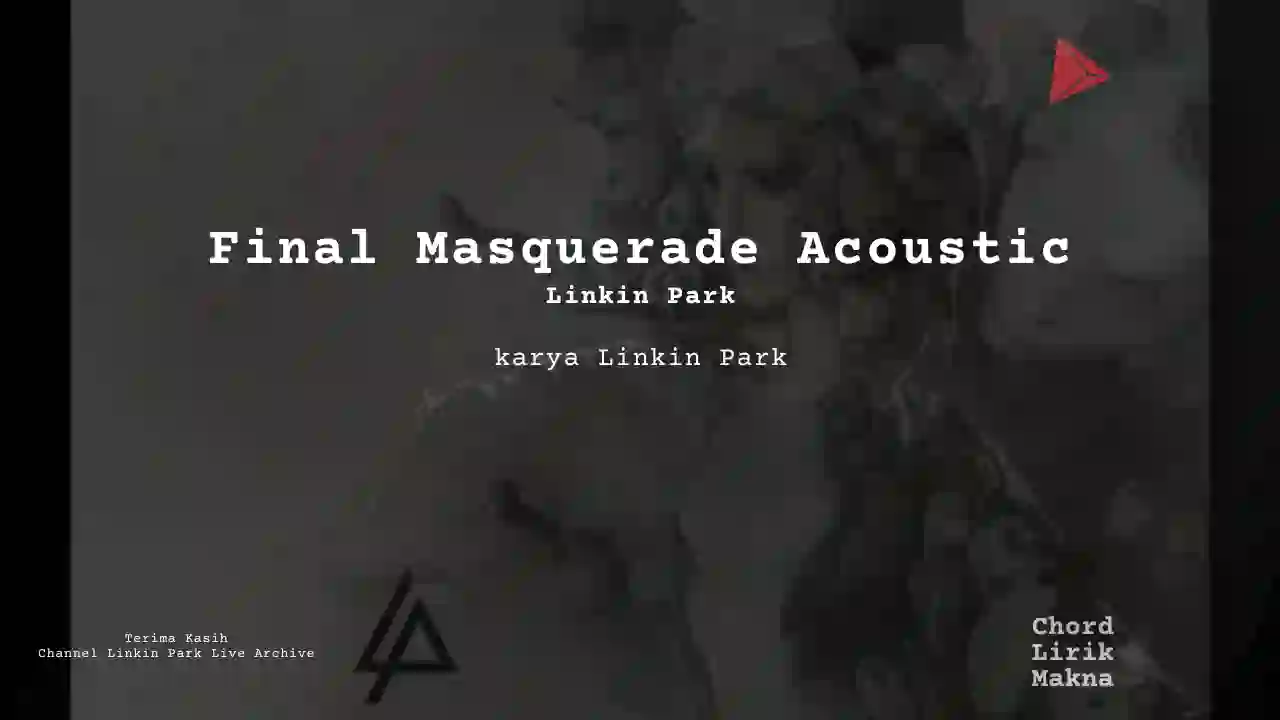 Chord Final Masquerade Acoustic · Linkin Park