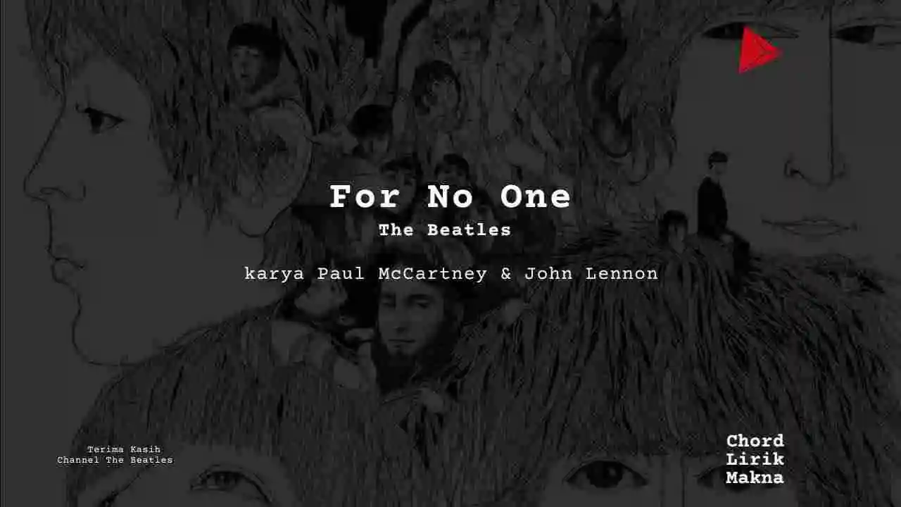 Makna Lagu For No One · The Beatles, Lirik & Chord Gampang Lengkap